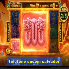 telefone sucom salvador